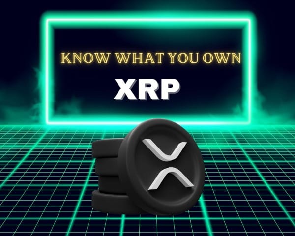 Know What You Own – XRP